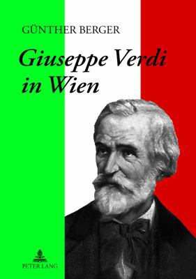 Giuseppe Verdi in Wien [German] 3631630263 Book Cover