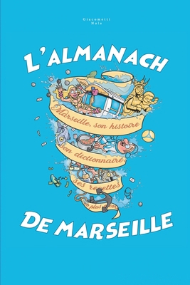 L'almanach de Marseille [French] B09Y53BS1G Book Cover