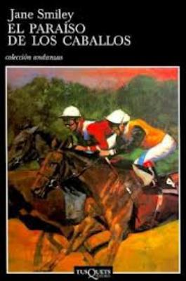 El paraíso de los caballos (Spanish Edition) [Spanish] 8483102277 Book Cover