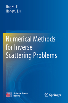 Numerical Methods for Inverse Scattering Problems 9819937744 Book Cover