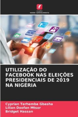 Utilização Do Facebook NAS Eleições Presidencia... [Portuguese] 6208678978 Book Cover