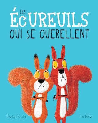 Les Écureuils Qui Se Querellent [French] 1443160822 Book Cover