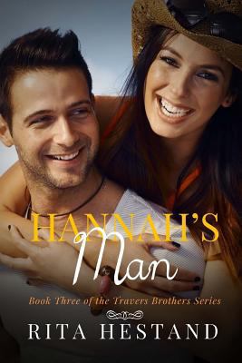 Hannah's Man (Travers Brothers, Bk 3) 144959137X Book Cover