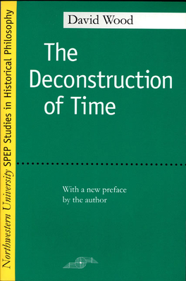 The Deconstruction of Time 0810118084 Book Cover