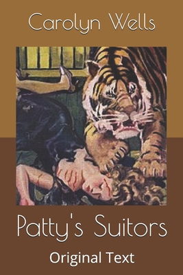 Patty's Suitors: Original Text B085KBRWW7 Book Cover