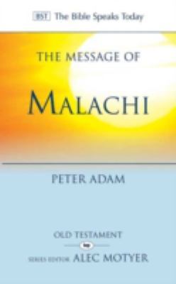 The Message of Malachi (The Bible Speaks Today) 1844746224 Book Cover