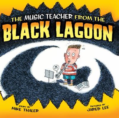 Music Teacher from the Black Lagoon 159961796X Book Cover