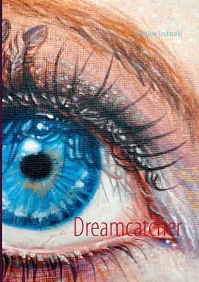 Dreamcatcher [German] 3735724582 Book Cover