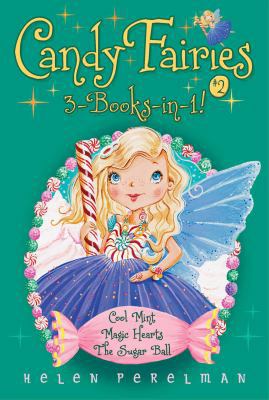 Candy Fairies 3-Books-In-1! #2: Cool Mint; Magi... 1481485660 Book Cover