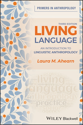 Living Language: An Introduction to Linguistic ... 1119608147 Book Cover