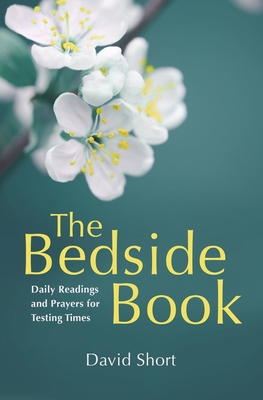 The Bedside Book: Daily Readings and Prayers fo... 178191964X Book Cover