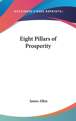 Eight Pillars of Prosperity 1432606603 Book Cover