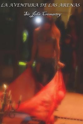 La aventura de las arenas [Spanish] 1546601031 Book Cover