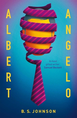 Albert Angelo. by B.S. Johnson 1447200373 Book Cover