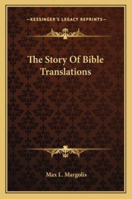 The Story Of Bible Translations 1163260916 Book Cover