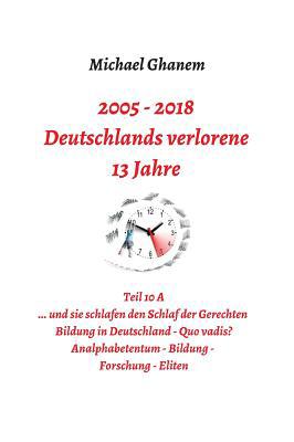 Deutschlands verlorene 13 Jahre: Teil 10 A: Bil... [German] 3748277601 Book Cover