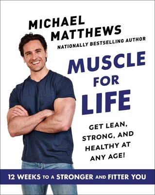 Muscle for Life: Get Lean, Strong, and Healthy ... 1982154691 Book Cover