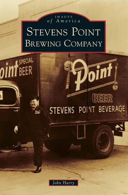Stevens Point Brewing Company 1540241203 Book Cover