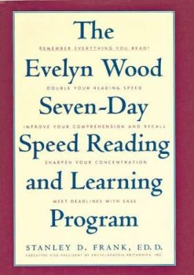 The Evelyn Wood Seven-Day Speed Reading and Lea... 1566194024 Book Cover