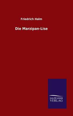 Die Marzipan-Lise [German] 3846084530 Book Cover
