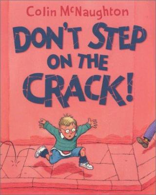 Don't Step on the Crack! 0803726112 Book Cover