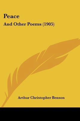 Peace: And Other Poems (1905) 1437047572 Book Cover