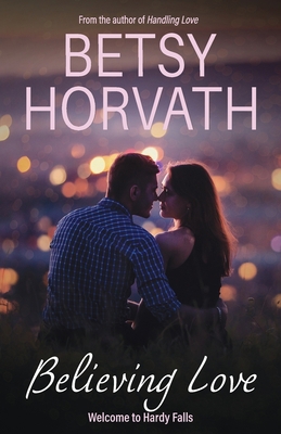 Believing Love 1943725047 Book Cover