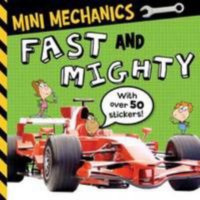 Mini Mechanics Fast and Mighty 1848798857 Book Cover