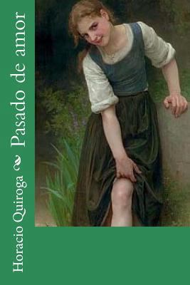 Pasado de amor [Spanish] 1976469929 Book Cover