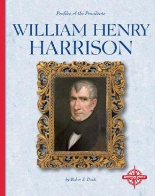 William Henry Harrison 0756502578 Book Cover