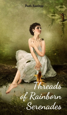 Threads of Rainborn Serenades B0DR36GFBN Book Cover