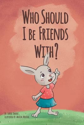 Who Should I be Friends With? 1718736657 Book Cover