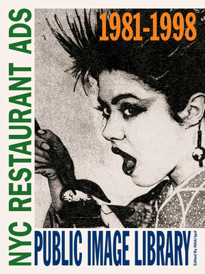 Public Image Library: NYC Restaurant Ads 1981-1998 1963814118 Book Cover
