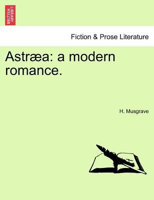 Astr a: A Modern Romance. 1241371512 Book Cover