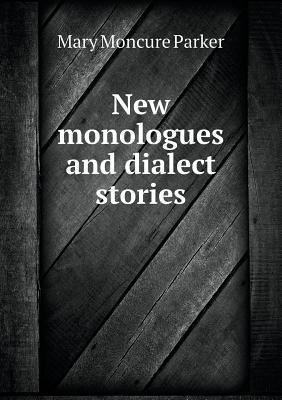 New monologues and dialect stories 5518741138 Book Cover