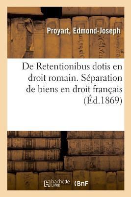 de Retentionibus Dotis En Droit Romain. Séparat... [French] 2329017758 Book Cover