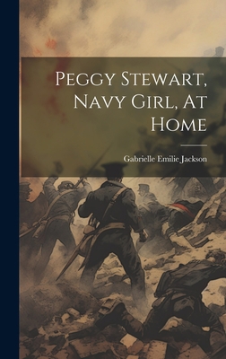Peggy Stewart, Navy Girl, At Home 1020958677 Book Cover