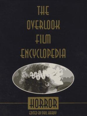 Horror (The Overlook Film Encyclopedia Series) 0879516240 Book Cover
