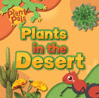 Plants in the Desert 1534548785 Book Cover