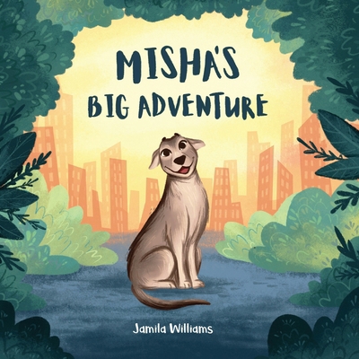 Misha's Big Adventure B0CTCFSN66 Book Cover