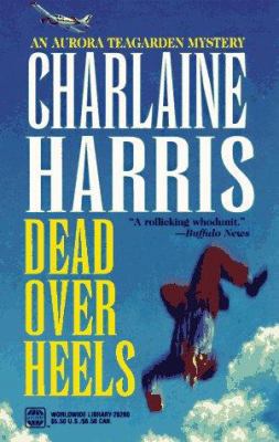 Dead Over Heels (Aurora Teagarden Mysteries, Bo... [Large Print] 0373262604 Book Cover