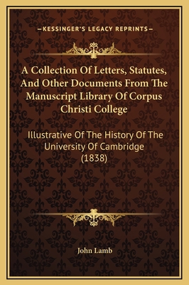 A Collection Of Letters, Statutes, And Other Do... 1169349218 Book Cover