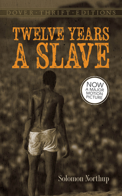 Twelve Years a Slave 0486789624 Book Cover
