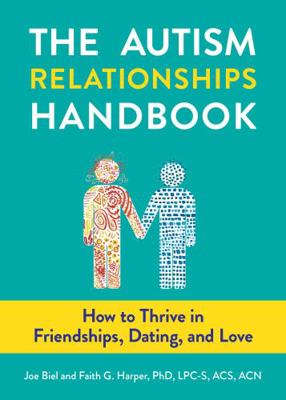 The Autism Relationships Handbook: How to Thriv... 1621066193 Book Cover