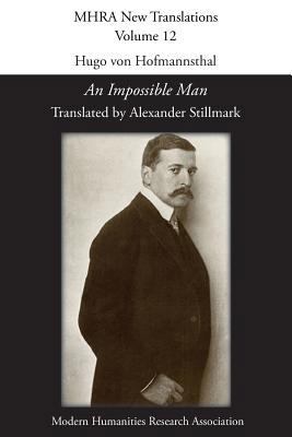 Hugo von Hofmannsthal, 'An Impossible Man' 1781882746 Book Cover