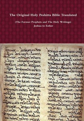 The Original Holy Peshitta Bible Translated (Th... 0359112161 Book Cover