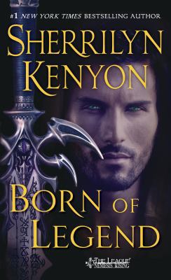 Born of Legend: The League Nemesis Rising 1250082781 Book Cover
