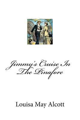 Jimmy's Cruise In The Pinafore 1974572374 Book Cover