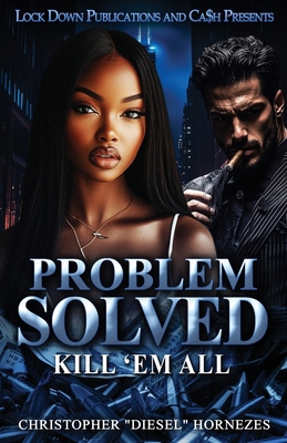 Problem Solved: Kill Em All B0F6KSPB8V Book Cover