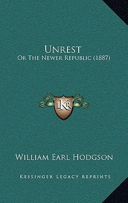 Unrest: Or The Newer Republic (1887) 1167291204 Book Cover